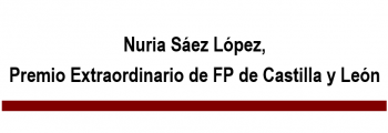 Nuria Sáez López, Premio Extraordinario de FP de Castilla y León