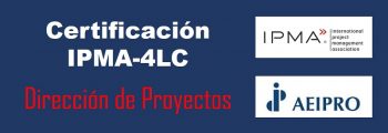 Certificación IPMA-4LC Dirección de Proyectos